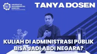 ADMINISTRASI PUBLIK ATAU ADMINISTRASI NEGARA | TANYA DOSEN