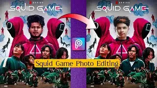 Squid Game Photo Editing Tutorial | Sony Jackson New Photo Editing |