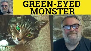 🔵 Green Eyed Monster Meaning - Green Eyed Definition - Shakespeare Quotes - The Green Eyed Monster