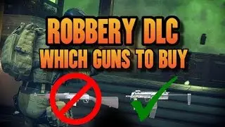Which guns to buy ROBBERY DLC - Battlefield Hardline