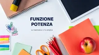 Funzione Potenza ↝ Riassunto completo proprietà e grafici