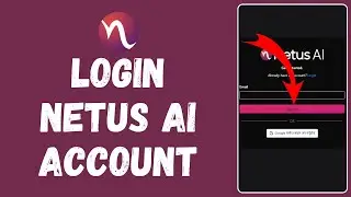 How to Login to Netus AI Account (2024) | Sign In to Netus AI Account
