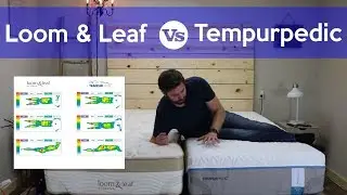 Loom and Leaf Vs Tempurpedic | Loom & Leaf Bed Review | Cloud Supreme Reviews