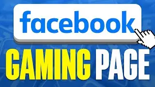 How To Create Facebook Gaming Page | Step By Step