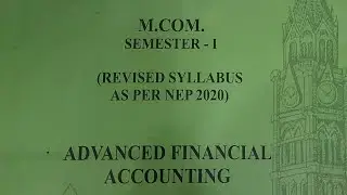 Advanced Financial Accounting Mcom sem1 nep|Mcom sem1Nep|Most ImpQuestion|University Solution|Arksir