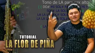 LA FLOR DE PI&Ntilde;A (segunda) - tutorial para saxof&oacute;n