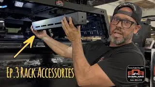 Campfires and Conversation Ep.3 Rack Accessories
