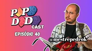 Papo Dado Cast Ao Vivo - Epis&oacute;dio 40 com Mestre PedroK da @CapyCatGames