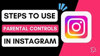 How to Use Parental Controls in Instagram