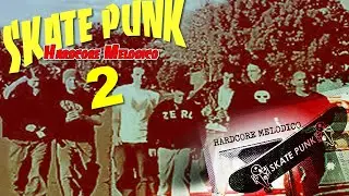 Skate Punk - Hardcore Melodico (En espa&ntilde;ol II)