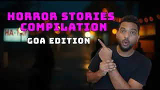 SCARY Encounters in Goa: Haunted Villa, NH-17 Mumbai Goa Highway, and Three Kings Church Secrets?