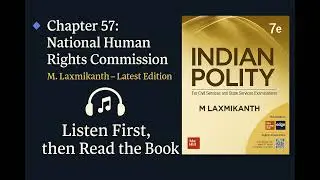 Chapter 57 - National Human Rights Commission Explained | Laxmikanth (7e) | Sunlo UPSC Podcast