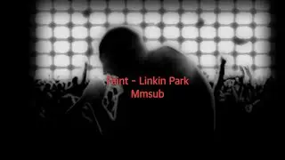 Faint- Linkin Park (mmsub)