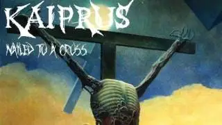 Kaiprus - Nailed To A Cross (2015) (DEBUT SINGLE) - Ancient Roman Death Metal
