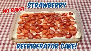 No Bake Strawberry Refrigerator Cake! Vintage Icebox Cake Recipe