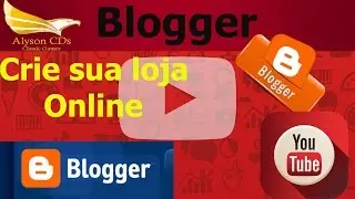 Como criar uma loja no Blogger - Parte 2-5 (2016)