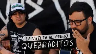 Quebraditos | La Vuelta al Perro