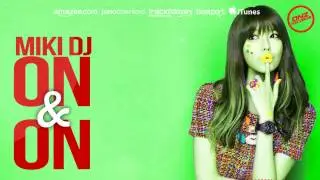 DNZ139 // MIKI DJ - ON & ON (Official Video DNZ RECORDS)