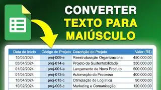Google Sheets: Como TRANSFORMAR TEXTO para MAI&Uacute;SCULO no Google Planilhas