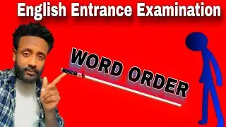 Word order in amharic | 2025 EUEE English Entrance Examination word order in amharic |