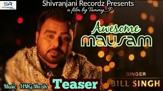 Awesome Mausam - Teaser | Bill Singh | Vikram & Siaa | Romantic Punjabi Song | Friday Fun Records