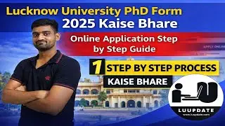 Lucknow University PhD Application Form 2025 | Step by Step Process | PhD Form Kaise Bhare