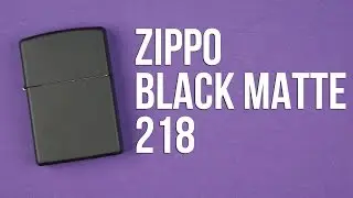 Распаковка Zippo Black Matte 218