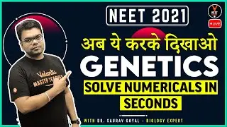 Solve Genetics Numerical Problems in Seconds - अब ये करके दिखाओ | NEET 2021 | NEET Biology