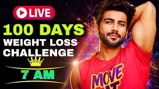 Day-5/100 🔥 LIVE The Secret to FAST Weight Loss at Home