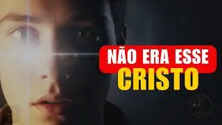 O Cristo Que Jesus Ensinou Não É O Cristo Que Te Ensinaram