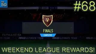 FIFA 22 - MY WEEKEND LEAGUE CHAMPIONS FINALS REWARDS WITH SERIE A TEAM OF THE SEASON! #68