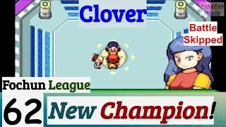 Pokemon Clover Part 62 PokeFan New Champion Of Fochun League | GBA Rom Hack