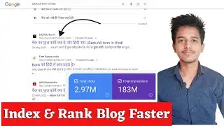 🔥 How to Index Blog Posts Faster in Google & Improve ranking | Rank Website on Google First Page