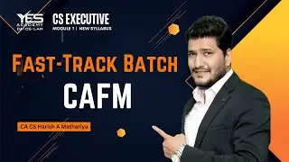 CS Executive | CAFM - Fast Track Revision &ndash; Share Capital Accounting | By CA CS Harish A Mathariya