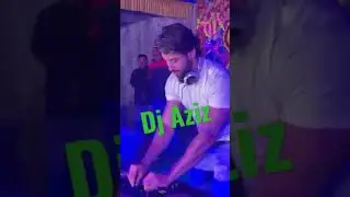 #shorts_video  Dj Aziz