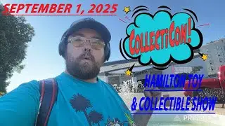 Live CollectiCon Hamilton Toy & Collectible Show September 2025