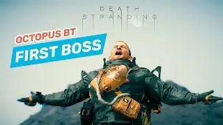 DEATH STRANDING Director's Cut: How to eliminate Octopus BT