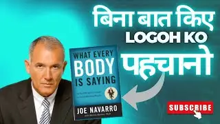 What Everybody is Saying by Joe Navarro | Book Summary in English 