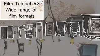 Film Tutorial #8 Explaining different film sizes