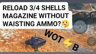 Reload Autoloader WITHOUT wasting Munition? WOTBLITZ GAMING TIPS ⚡ WOTB ⚡ How to