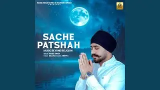 Sache Patshah