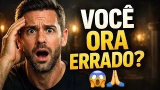 PARE DE ORAR ASSIM! 😱 Tiago 1:5 Revela Por Que Voc&ecirc; Ainda N&atilde;o Recebeu Sabedoria