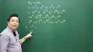 So Sánh Hai Số Có Lũy Thừa | Thầy Giáo Toán