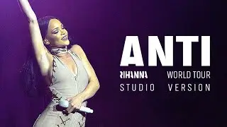 Rihanna - Umbrella (ANTI World Tour Studio Version)