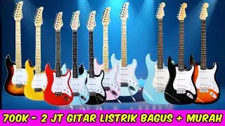 &lrm;400K - 2 JT.an | 6 Gitar Listrik Murah Berkualitas, Profesional / Pemula Sekalipun Cocok Deh !