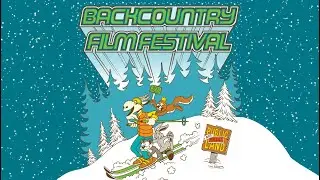 21st Annual Backcountry Film Festival TRAILER