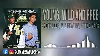 Snoop Dogg ft. Wiz Khalifa & Bruno Mars - Young, Wild and Free (Audio)