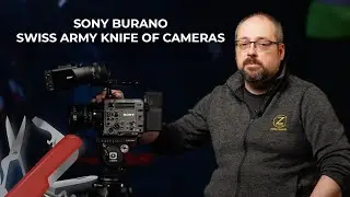 Sony Burano: The Swiss Army Knife of Cameras - A Comprehensive Breakdown