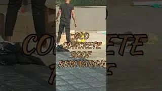 Old Concrete Roof Renovation  । Old Concrete Roof Waterproofing  । Concrete Waterproofing Treatment