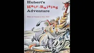 Hubert's Hair Raising Adventure by Bill Peet
